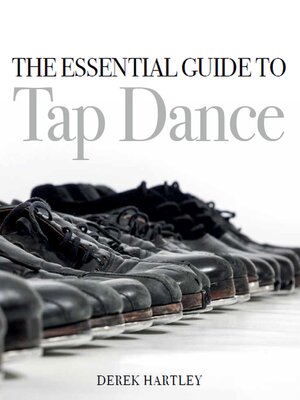cover image of The Essential Guide to Tap Dance